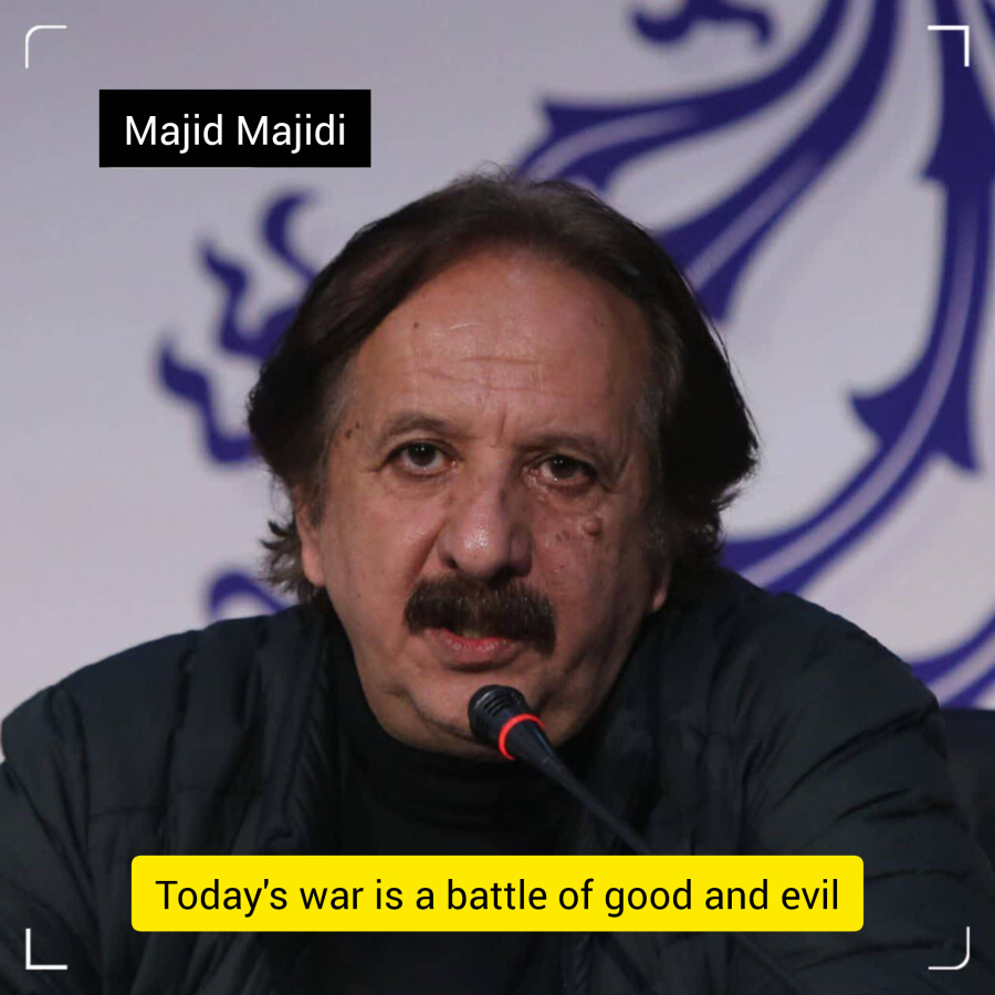 Majid Majidi: Today's war is a battle of good and evil