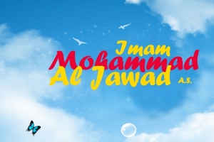 Le 10 Rajab Heureuse naissance d’Imam Mohammad Ibn Ali at-Taqi (le pieux), Al-jawâd(p)