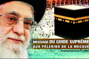 Message d’Imam Khamenei aux Pèlerins sur Hajj 2017