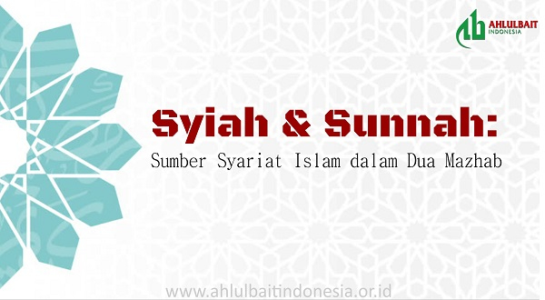 Syiah &amp; Sunnah: Sumber Syariat Islam Dalam Dua Mazhab (2)