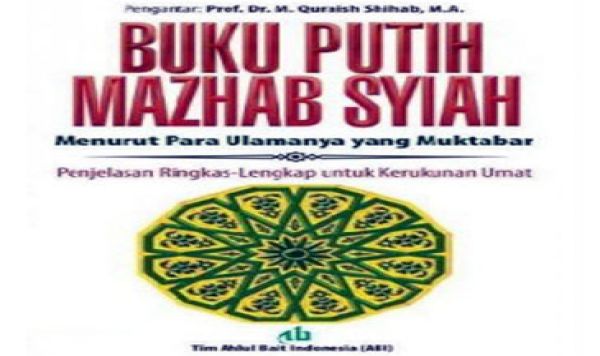 Buku Putih Mazhab Syiah: Pengantar Umum tentang Islam 