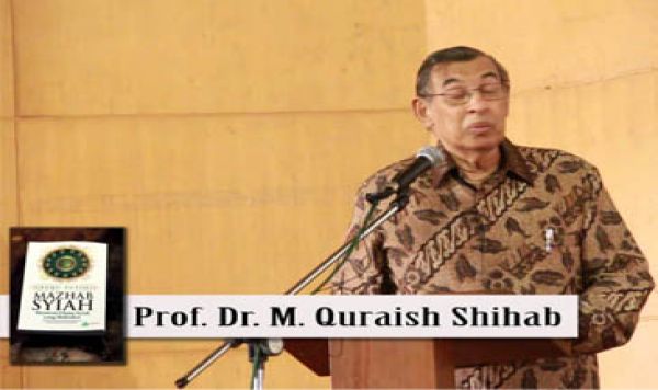 Buku Putih Mazhab Syiah: PENGANTAR Prof. Dr. M. Quraish Shihab, M.A 