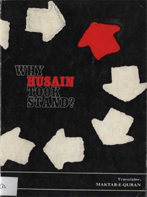 Why Hussain Took Stand?