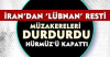 İran’dan Lübnan Resti: Müzakereleri Durdurdu,Hürmüz'ü Kapattı