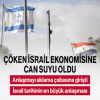 Mısır çöken İsrail ekonomisine can suyu oldu! Anlaşmayı aklama çabasına girişti