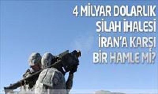 4 milyar dolarlık hava savunma sistemi İran&#039;a karşı mı?