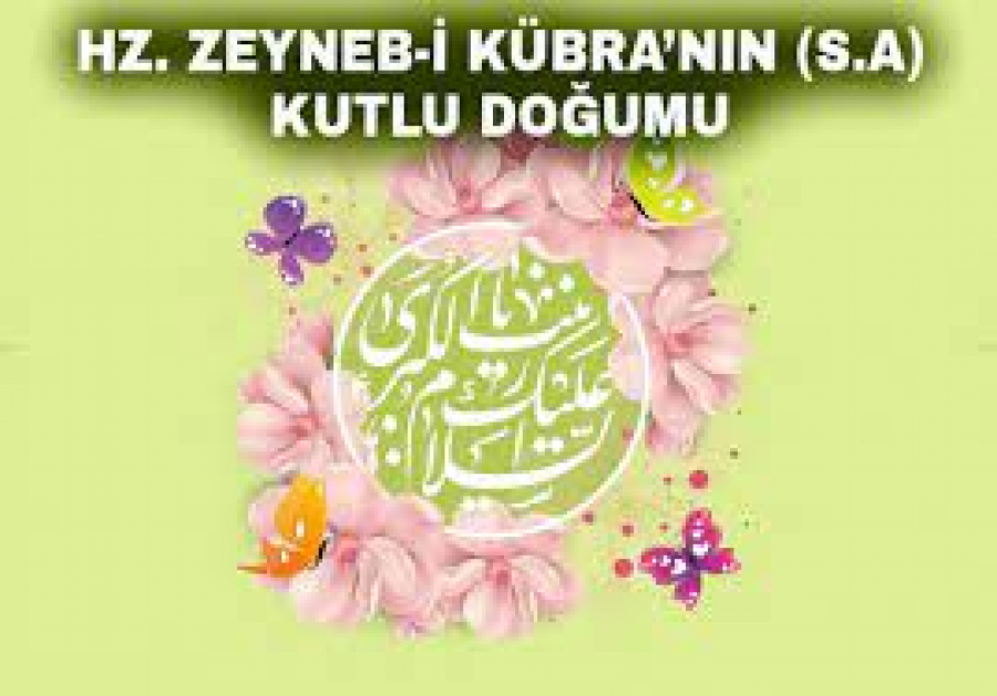 Hz. Zeyneb&#039;in (sa) Kutlu Doğumu