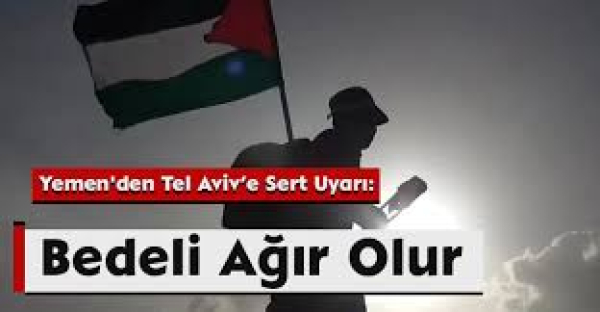 Yemen’den Tel Aviv’e Uyarı