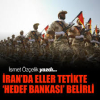 İran’da eller tetikte ‘hedef bankası’ belirli