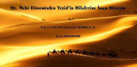 Hz. Nebi Döneminden Yezid’in Hilafetine İmam Hüseyin