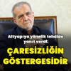 Pezeşkiyan: Hayati Altyapıları Hedef Almak Çaresizliğin Göstergesidir