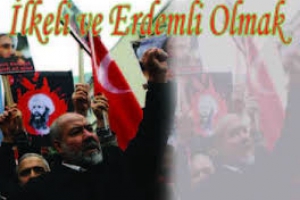 İlkeli ve Erdemli Olmak...