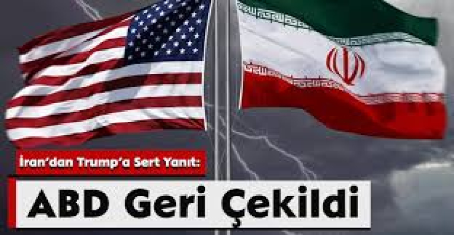 İran’dan Trump’a Sert Yanıt: ABD Geri Çekildi