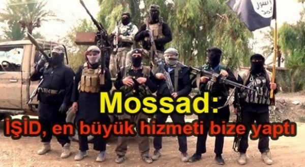 Mossad: İŞİD, en büyük hizmeti bize yaptı