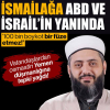İsmailağa Yemen-İran’a karşı ABD-İsrail’in yanında