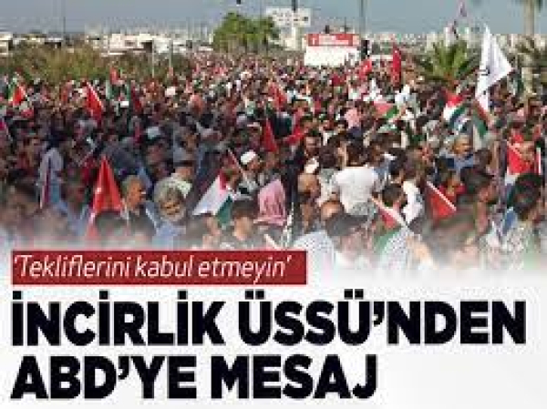 İncirlik Üssü önünde Filistin mitingi: ABD’nin teklifini kabul etmeyin