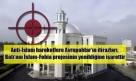 Batı, İslam-Fobia projesinde ne kadar başarlı?