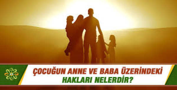 Evlatların Baba ve Anne Üzerindeki Hakları