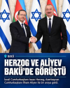 Herzog Bakü’de Aliyev İle Görüştü