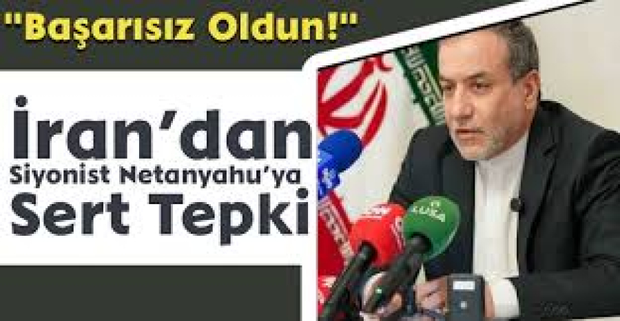 İran’dan Siyonist Netanyahu’ya Sert Tepki: &quot;Başarısız Oldun!&quot;