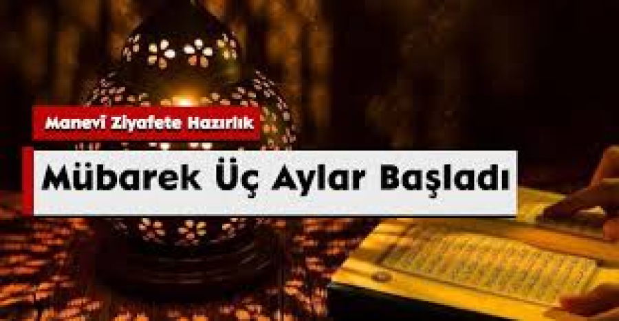 Mübarek Üç Aylar Başladı