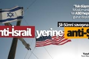 Anti-İsrail yerini anti-Şii alıyor